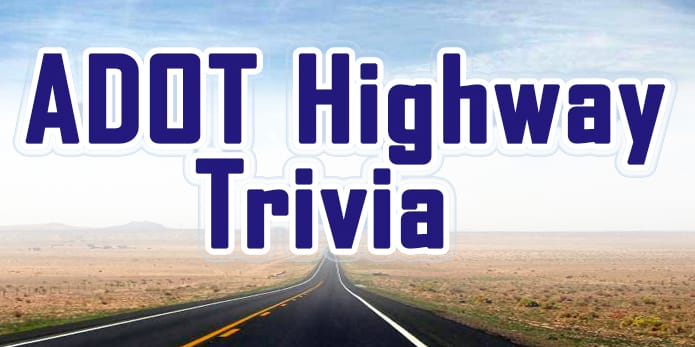 Adot Highway Trivia Quiz 1 Adot