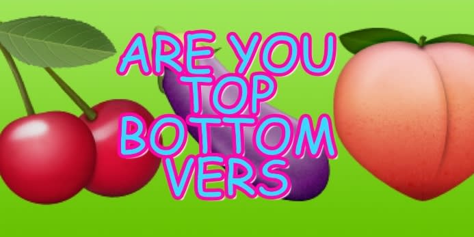 Bet We Can Tell If You Re A Masterful Top Or Power Bottom
