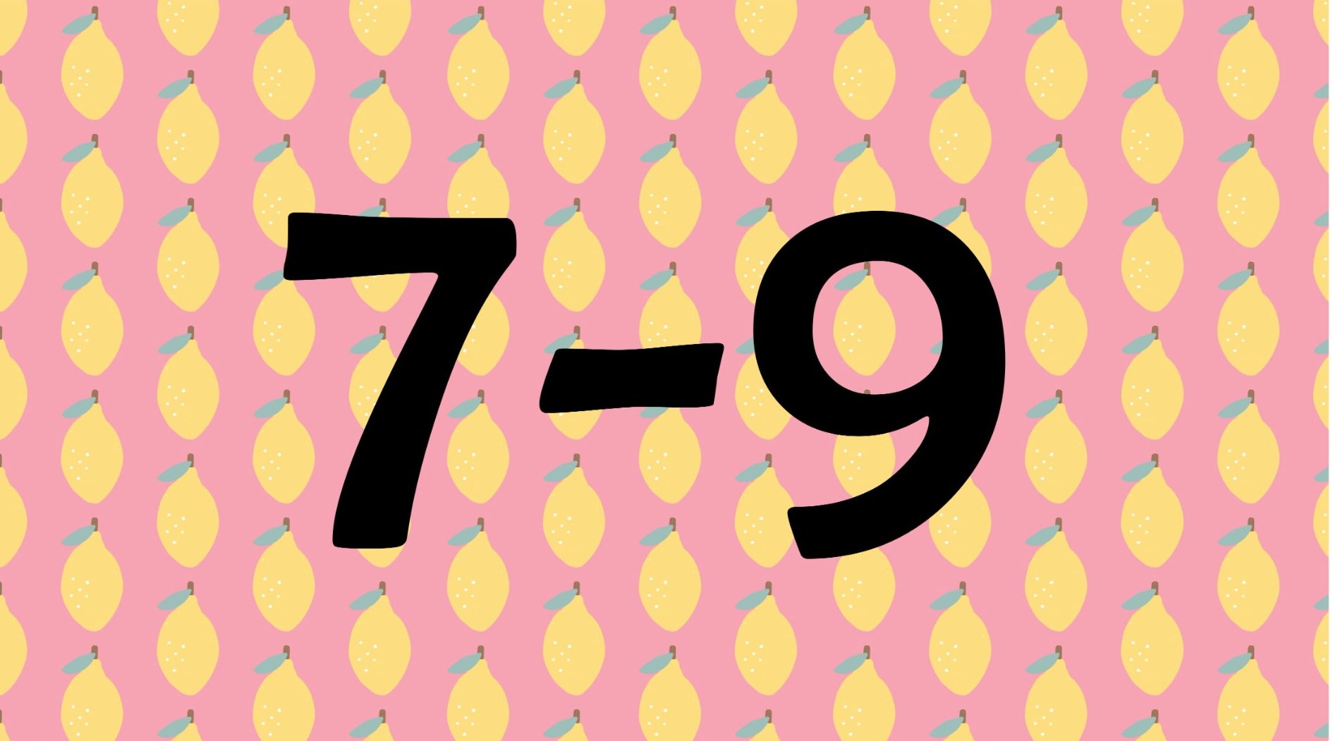 seven minus nine