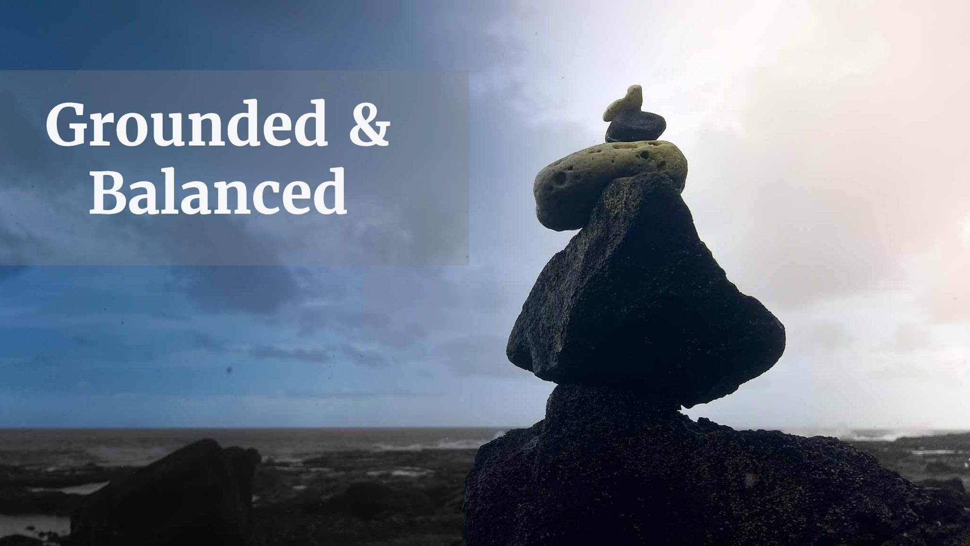 grounded and balanced