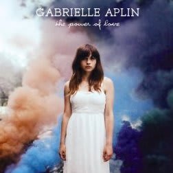 Gabrielle Aplin - The Power of Love