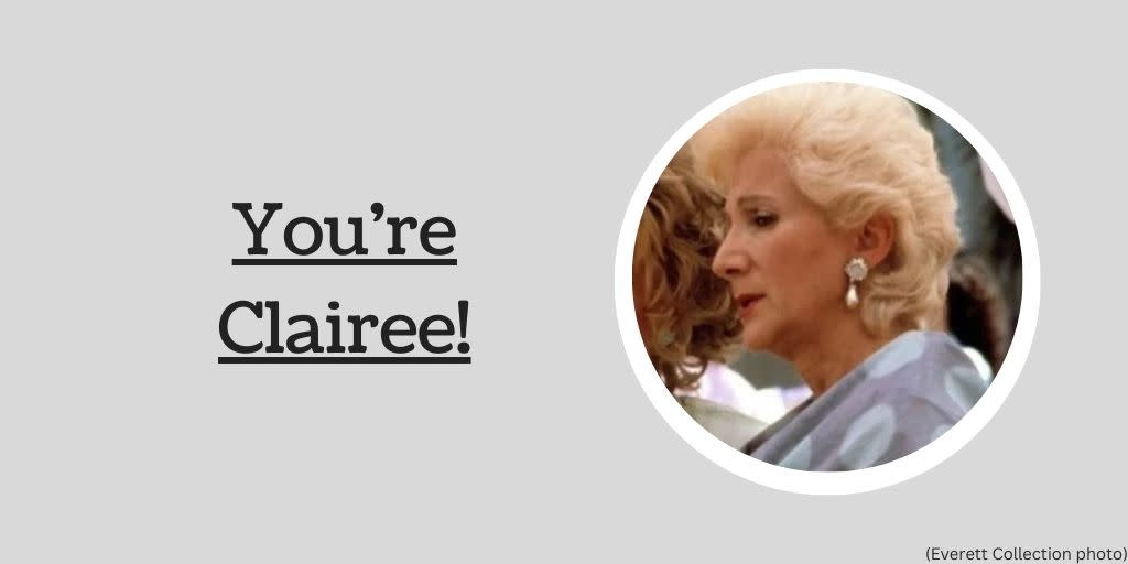 "You're Clairee" text beside photo of Clairee from Steel Magnolias film
