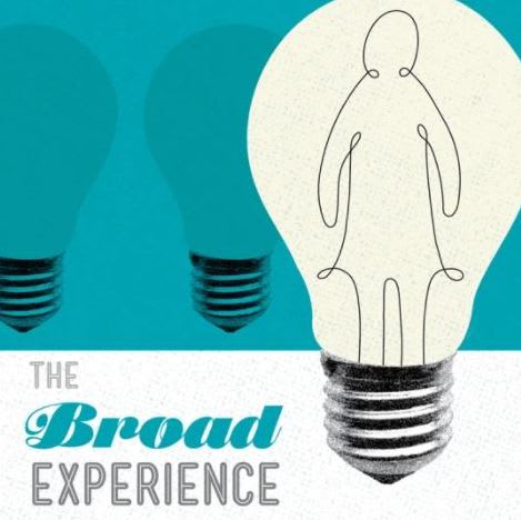 The Broad Experience