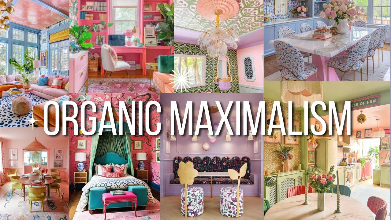 Organic Maximalism