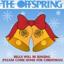 Offspring - Bells Will Be Ringing (Please Come Home For Christmas)