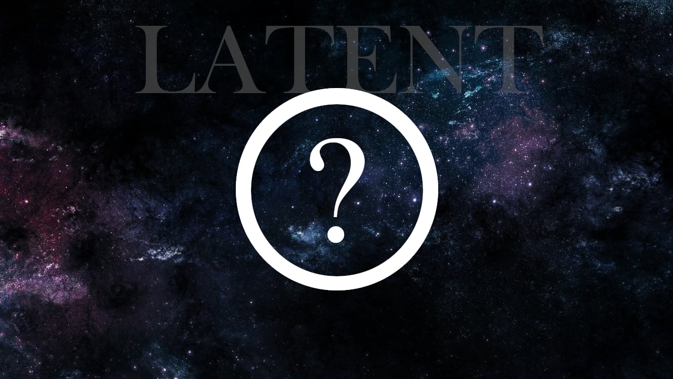 Latent