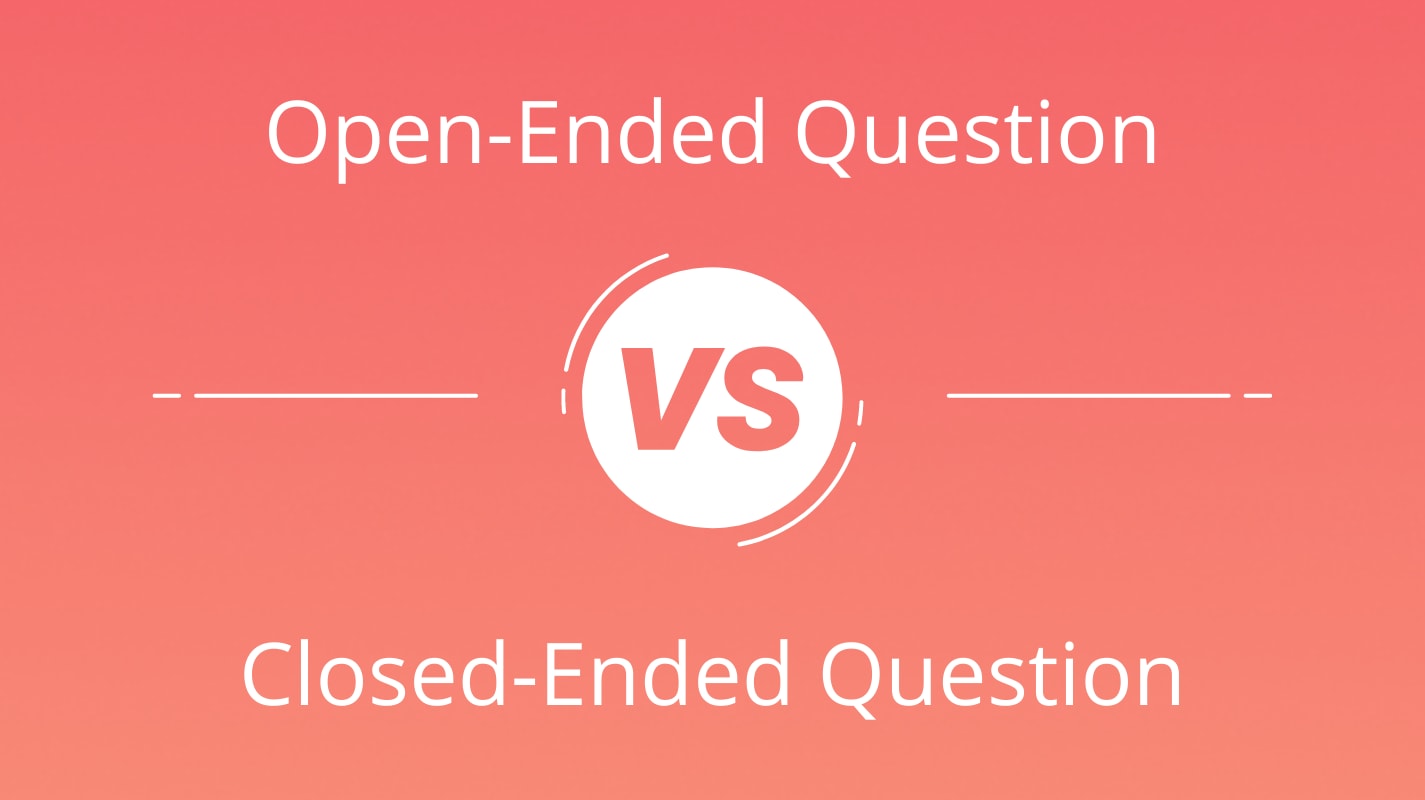 Open Ended Questions vs. Close Ended Questions | Opinion Stage